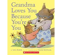 Grandma Loves You Because You're You