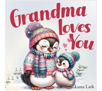 Grandma Loves You: Bedtime Book for Children, Nursery Rhymes: 3 (Family Love)