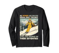 Grandma Mom Still Go Skiing in Seventies Old Women Skier Long Sleeve T-Shirt