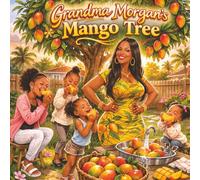 Grandma Morgan's Mango Tree