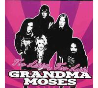 Grandma Moses - Too Little Too Late