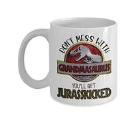 Grandma Mug Don't Mess With Grandmasaurus You'll Get Jurasskicked Mothers Day Gifts for Grammy From Grandchildren Funny Birthday Present 11 or 15 oz.