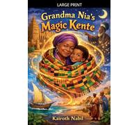 Grandma Nia's Magic Kente