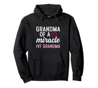 Grandma of a Miracle IVF Grandma, for In vitro fertilization Pullover Hoodie