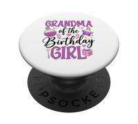 Grandma Of The Birthday Girl Magic Wand Potion PopSockets Adhesive PopGrip