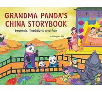 Grandma Panda's China Storybook: Legends, Traditions and Fun (Tuttle Specials)