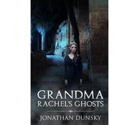 Grandma Rachel's Ghosts: A Jewish Fantasy Story