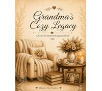 Grandma’s Cozy Legacy: A Color & Memory Keepsake Book