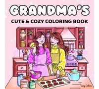 Grandma’s Cute & Cozy Personalized Coloring Book: A Perfect Colouring Gift for Birthdays, Easter & Christmas