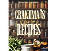 Grandma’s Herbal Recipes