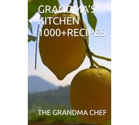GRANDMA’S KITCHEN 1000+RECIPES