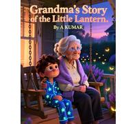 Grandma’s Story of the Little Lantern