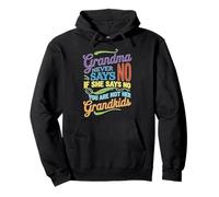 Grandma Says No You're Not Her Grandkids Pullover Hoodie