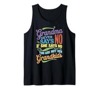 Grandma Says No You're Not Her Grandkids Tank Top