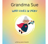 Grandma Sue - who lives in Peru