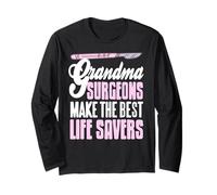 Grandma Surgeon Pride Medical Life Saver Appreciation Long Sleeve T-Shirt