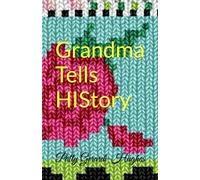 Grandma Tells HIStory