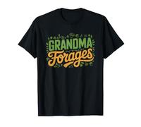 Grandma Who Forages Urban Forager Funny Identity Hobby T-Shirt