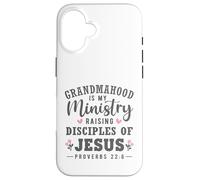 Grandmahood Is My Ministry - Raising Disciples of Jesus Case for iPhone 16