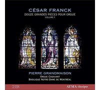 Grandmaison, Pierre - Franck: Twelve Pieces for Organ, vol. 1
