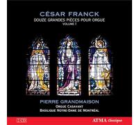 Grandmaison, Pierre - Franck: Twelve Pieces for Organ, vol. 1