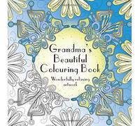 Grandma's Beautiful Colouring Book