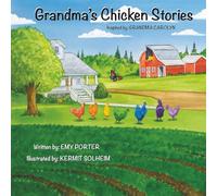 Grandma's Chicken Stories: 1