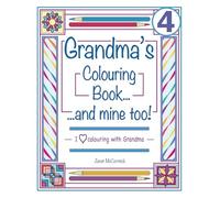 Grandma's Colouring Book...and mine too! I Love Colouring with Grandma Volume 4