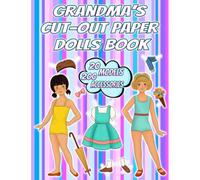 Grandma's Cut-Out Paper Dolls Book: 20 Models and 200 Vintage Clothing Accessories to Dress in Full Color 60s, 70s and 80s Dolls of the childhood of ... Book (70s and 80s Cut-Out Paper Dolls)