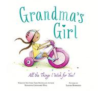 Grandma's Girl: All the Things I Wish for You!