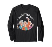Grandmas Gone Wild Long Sleeve T-Shirt