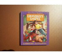 Grandma's Gospel: Stories of Character Told with Love