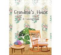 Grandma's House: A Coloring Book