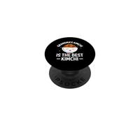 Grandma's Kimchi Is The Best Kimchi Korean Food Fermented PopSockets Adhesive PopGrip