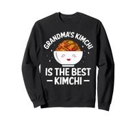 Grandma's Kimchi Is The Best Kimchi Korean Food Fermented Sweatshirt