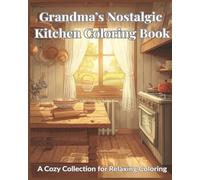Grandma's Nostalgic Kitchen Coloring Book