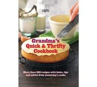 Grandma's Quick & Thrifty Cookbook. by Reader's Digest (3-Jul-1905) Hardcover