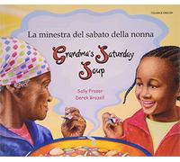 Grandma's Saturday Soup in Italian and English (Multicultural Settings)