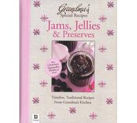 Grandma's Special Recipes Jams, Jellies and Preserves