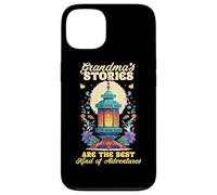 Grandmas stories are the best kind of adventures Case for iPhone 13