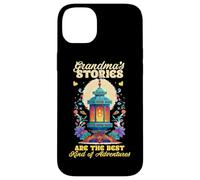 Grandmas stories are the best kind of adventures Case for iPhone 14 Plus