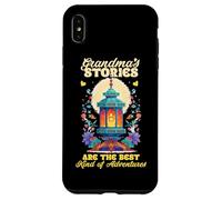 Grandmas stories are the best kind of adventures Case for iPhone XS Max