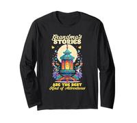 Grandmas Stories are The Best Kind of Adventures Long Sleeve T-Shirt