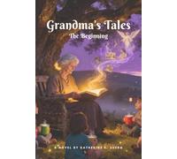 Grandma's Tales: The Beginning