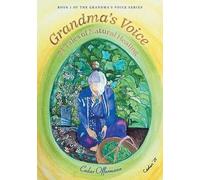 Grandma's Voice: 24 Tales of Natural Healing