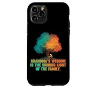 Grandmas wisdom is the shining light of the family Case for iPhone 11 Pro
