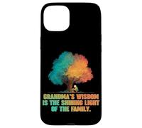 Grandmas wisdom is the shining light of the family Case for iPhone 15 Plus