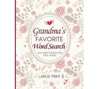 Grandma's Word Search: Large Print Book with 80+ Easy to Read Puzzles. Perfect Gift for Adults, Seniors & Mothers. (1400+Words) (Large Print Word Search)
