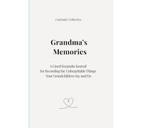 Grandmas's Memories: A lined keepsake journal for recording the unforgettable things your grandchildren say and do