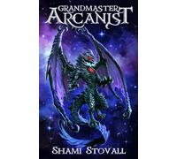 Grandmaster Arcanist: 8 (Frith Chronicles)
